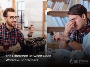 Difference Between Good Writers & Bad Writers - Blog