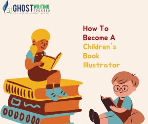 How To Become A Children's Book Illustrator