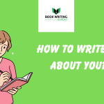 How To Write A Book About Your Life?