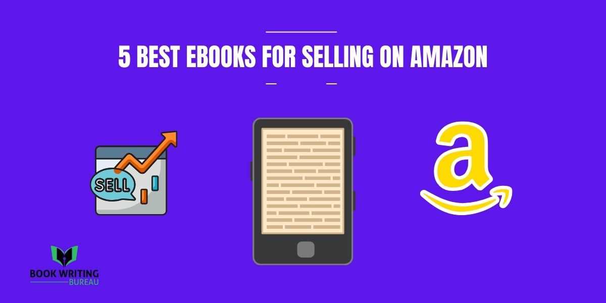 5 Best eBooks For Selling On Amazon