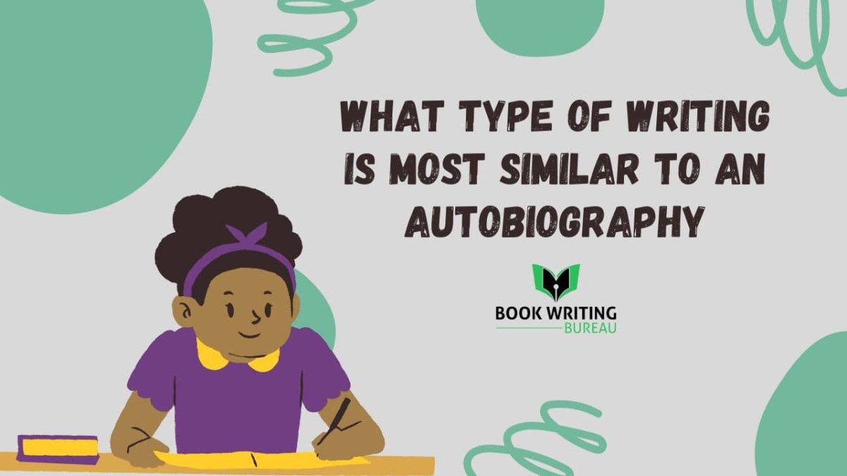 What Type Of Writing Is Most Similar To An Autobiography?