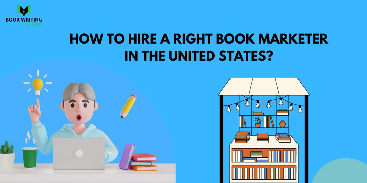 How to Hire a Right Book Marketer in the United States?