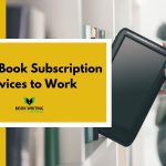 7 Best eBook Subscription Services to Work in 2024