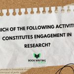Which of The Following Activities Constitutes Engagement in Research?