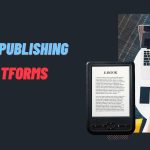 8 Best eBook Publishing Platforms For Indie Authors