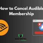 How to Cancel Audible Membership | Easy and Fast