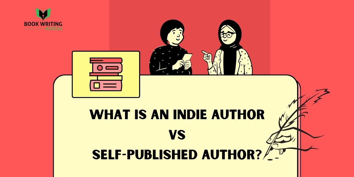 What Is An Indie Author vs Self-Published Author?