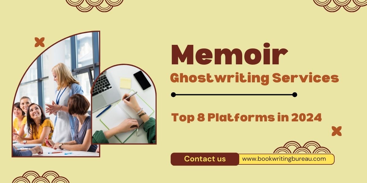 Memoir Ghostwriting Services Top 8 Platforms in 2024