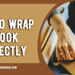 How to Wrap a Book Perfectly: 9 Quick and Easy Steps?