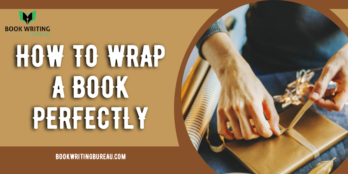 How to Wrap a Book Perfectly: 9 Quick and Easy Steps?